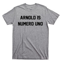 Arnold Is Numero Uno T Shirt, Bodybuilding Muscle Gym Unisex Cotton Tee Shirt - £11.18 GBP