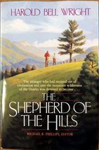 The Shephard of the Hills [Hardcover] Harold Bell Wright and Michael R. Phillips - £2.39 GBP