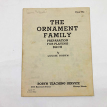 The Ornament Family Preparation for Playing Bach Louise Robyn 1940 - $28.85