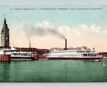 Ferry Building and Ferry Berkeley San Francisco CA 1910 DB Postcard P13 - £3.90 GBP