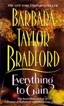 Everything to Gain by Barbara Taylor Bradford / Paperback Historical Romance - £0.88 GBP