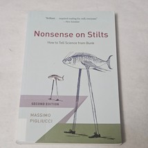 Nonsense on Stilts How to Tell Science from Bunk 2nd Edition Massimo Pig... - $13.98