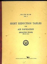 Sight Reduction Tables Air Navigation Volumes I Selected Stars &amp; II Lati... - £63.46 GBP