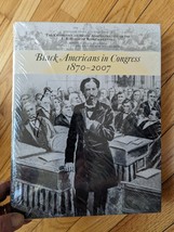 HISTORY OF BLACK AMERICANS IN CONGRESS 1870 - 2007 -  BOOK, MINT, SEALED... - £8.11 GBP