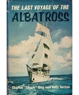 The Last Voyage of the Albatross 1st ED - Signed  - Chuck Gieg  - White ... - $10,222.91 MXN