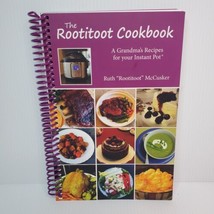 The Rootitoot Cookbook: A Grandma&#39;s Recipes For Your Instant Pot McCusker 2019 - £22.42 GBP