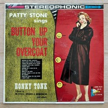 PATTY STONE Sings Button Up Your Overcoat Vinyl LP 1962 Honky Tonk NOS S... - £27.16 GBP