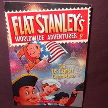 Flat Stanley&#39;s Worldwide Adventures: The U. S. Capital Commotion 2012 Book No. 9 - £5.90 GBP