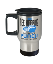 I Do Bee Keeping So I Don&#39;t Punch People In The Throat Travel Mug  - £19.94 GBP
