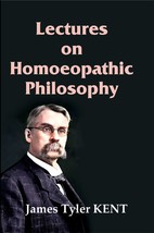 Lectures on Homoeopathic Philosophy [Hardcover] - £25.70 GBP