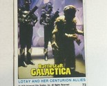 BattleStar Galactica Trading Card 1978 Vintage #73 Lotay - £1.55 GBP
