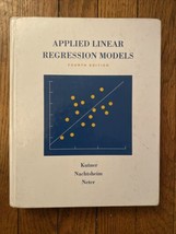 Applied Linear Regression Models (4th Edition) - $29.70