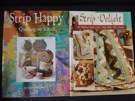 Strip Happy quilting on a Roll Strip Delight 10 Fabulous Quilts Books - $24.99