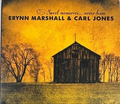 Erynn Marshall &amp; Carl Jones - Sweet Memories Never Leave (CD) VG++ 9/10 - £15.72 GBP