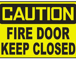 Caution Fire Door Keep Closed Sticker Safety Decal Sign D698 - $1.95+