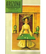1963 NOVEMBER ARIZONA HIGHWAYS HOW THE WEST WAS WON ARIZONA STATE FAIR - $28.62