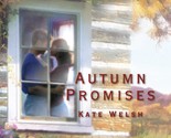 Autumn Promises (Laurel Glen Series #7) (Love Inspired #265) Welsh, Kate - £2.37 GBP
