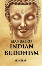 Manual Of Indian Buddhism [Hardcover] - £20.45 GBP