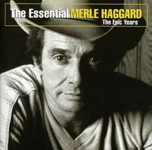 Merle Haggard ( Essential Merle Haggard The Epic Years)  CD - £3.02 GBP