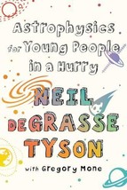 Astrophysics for Young People in a Hurry - £6.45 GBP