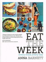 Eat the Week by Anna Barnett Every Meal  Every Day (Hardback) New Book - £6.25 GBP