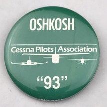 Oshkosh Cessna Pilots Association 1993 Vintage Pin Button Pinback 90s Av... - $9.95