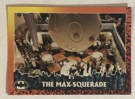 Batman Returns Trading Card #64 The Max-Squerade - $1.97