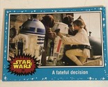 Star Wars Journey To Force Awakens Trading Card #25 A Fateful Decision - $1.97