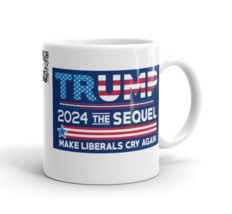 Trump 2024 Make Liberals Cry Again White Glossy Coffee Mug - £11.79 GBP+