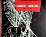 Practical Television Servicing and Trouble Shooting Manual / 1957 Coyne HC - $10.25