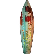 Sun Sand And a Drink Novelty Metal Surfboard Sign - £20.00 GBP