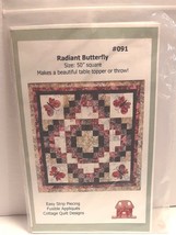 RADIANT BUTTERFLY Quilt Pattern Cottage Creek Designs 50” X 50” NEW SEALED - $5.99