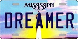 Dreamer Mississippi Novelty Metal License Plate - £17.54 GBP