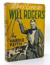 Keith, Harold Boys Life Of Will Rogers 1st Edition 1st Printing - £63.34 GBP
