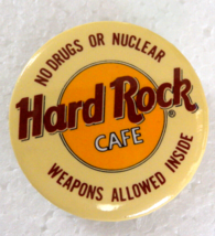 Hard Rock Cafe No Drugs or Nuclear Weapons Allowed Inside Pin Pinback Bu... - £3.84 GBP