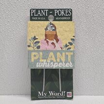 My Word Plant Pokes - Plant Whisperer - Made In USA  - $14.75