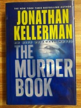 Alex Delaware Ser.: The Murder Book by Jonathan Kellerman (2002, Hardcover) - $3.00