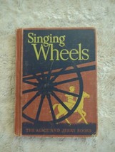 Singing Wheels HC Vtg 1951 Edition The Alice And Jerry Books By Mabel O’... - £14.58 GBP