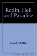 Rodin, Hell And Paradise (French Edition) [Paperback] Judrin., Claudie - £97.31 GBP