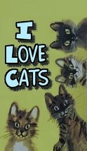 I Love Cats Refrigerator Magnet # 29 - $100.00