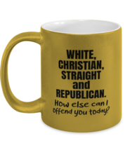Funny Mugs White Christian Straight and Republican Gold-M-Mug  - £14.39 GBP