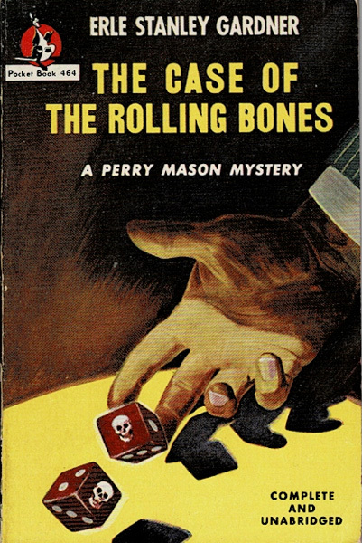 Case of the Rolling Bones By Erle Stanley Gardner ~ Paperback #464 ~ 1947 - $5.99