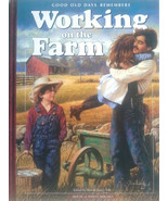 Working On the Farm - Good Old Days Remembers, Hard Cover - $11.74 CAD