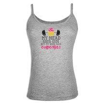 My Head Says Gym But My Body Says Cupcakes Women Girls Singlet Camisole Tops New - £9.92 GBP
