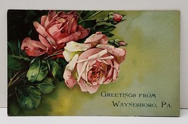 Waynesboro, Pennsylvania Greetings Pink Roses c1907 Postcard B8 - £7.81 GBP