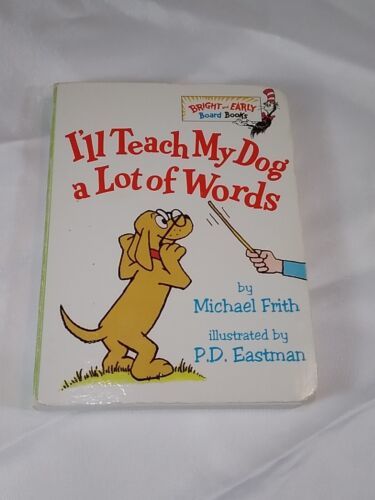 Dr Seuss~ I&#39;ll Teach My Dog A Lot Of Words~ First Edition Board Book 1999 - $4.46