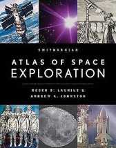 NEW Smithsonian Atlas of Space Exploration by Roger D Launius, Andrew K ... - £15.75 GBP