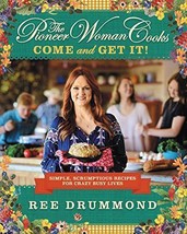 The Pioneer Woman Cooks?Come and Get It!: Simple, Scrumptious Recipes for Crazy - £22.01 GBP