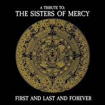 First And Last And Forever - A Tribute To The Sisters Of Mercy [VINYL]  - £31.27 GBP