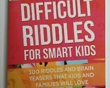 Difficult Riddles for Smart Kids 300 Brain Teasers Prefontaine Book Home... - £3.89 GBP